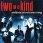 Two Of A Kind: A Tribute To Louis Armstrong, CD