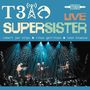 T3 Supersister Live steht oben. Namen: Robert Jan Stips, Rinus Gerritsen, Leon Klaasse. Bühne mit Musikern und bunten Lichtern., LP