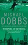 Michael Dobbs: Whispers of Betrayal, Buch