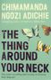 Chimamanda Ngozi Adichie: The Thing Around Your Neck, Buch