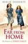 Berlie Doherty: FAR FROM HOME_STREET CHILD PB, Buch