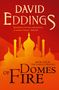 David Eddings: Domes of Fire, Buch, Buch