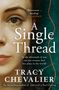 Tracy Chevalier: A Single Thread, Buch
