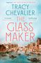 Tracy Chevalier: The Glassmaker, Buch