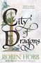 Robin Hobb: City of Dragons, Buch