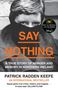 Patrick Radden Keefe: Say Nothing, Buch