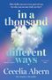 Cecelia Ahern: In a Thousand Different Ways, Buch