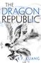 Rebecca F. Kuang: The Dragon Republic, Buch