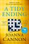 Joanna Cannon: A Tidy Ending, Buch