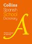 Collins Dictionaries: Collins Spanish School Dictionary, Buch