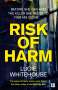 Lucie Whitehouse: Risk of Harm, Buch