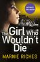 Marnie Riches: The Girl Who Wouldn't Die, Buch