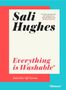 Sali Hughes: Everything Is Washable and Other Life Lessons, Buch