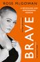 Rose Mcgowan: Brave, Buch