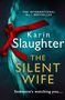 Karin Slaughter: The Silent Wife, Buch