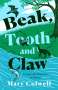 Mary Colwell: Beak, Tooth and Claw, Buch