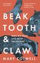 Mary Colwell: Beak, Tooth and Claw, Buch