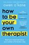 Owen O'Kane: How to Be Your Own Therapist, Buch