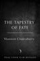 Shannon Chakraborty: The Tapestry of Fate, Buch