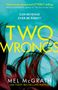 Melanie McGrath: Two Wrongs, Buch