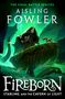 Aisling Fowler: Fowler, A: Fireborn: Starling and the Cavern of Light, Buch