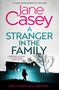 Jane Casey: A Stranger in the Family, Buch