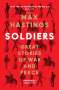 Max Hastings: Soldiers, Buch