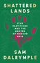 Sam Dalrymple: Shattered Lands, Buch