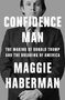 Maggie Haberman: Confidence Man, Buch