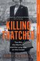 Rory Carroll: Killing Thatcher, Buch, Buch