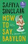 Safiya Sinclair: How To Say Babylon, Buch