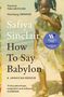 Safiya Sinclair: How To Say Babylon, Buch