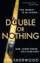 Kim Sherwood: Double or Nothing, Buch