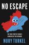 Nury Turkel: No Escape, Buch