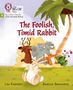 Lou Kuenzler: The Foolish, Timid Rabbit, Buch