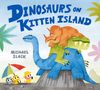 Michael Slack: Dinosaurs on Kitten Island, Buch