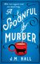 J M Hall: A Spoonful of Murder, Buch