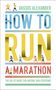 Vassos Alexander: How to Run a Marathon, Buch