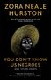 Zora Neale Hurston: You Don't Know Us Negroes and Other Essays, Buch