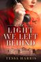 Tessa Harris: The Light We Left Behind, Buch