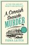 Fiona Leitch: A Cornish Seaside Murder, Buch