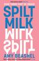 Amy Beashel: Spilt Milk, Buch
