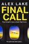 Alex Lake: Final Call, Buch