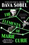 Dava Sobel: The Elements of Marie Curie, Buch
