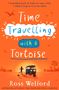 Ross Welford: Time Travelling with a Tortoise, Buch