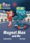 Lindsay Galvin: Magnet Man and Me, Buch