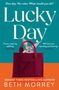 Beth Morrey: Lucky Day, Buch