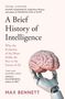 Max Bennett: A Brief History of Intelligence, Buch