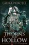 Laura Purcell: Thorns in the Hollow, Buch