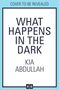 Kia Abdullah: What Happens in the Dark, Buch